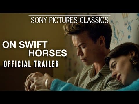 ON SWIFT HORSES Official Trailer