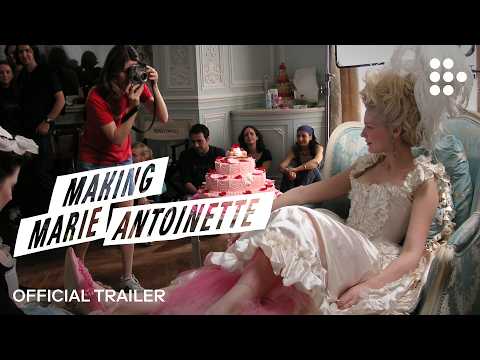 MAKING MARIE ANTOINETTE | Official Trailer