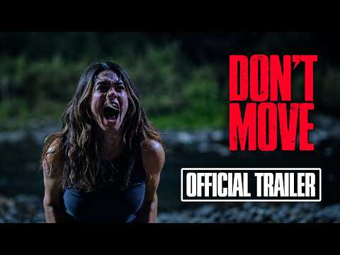 Don’t Move - Official Trailer