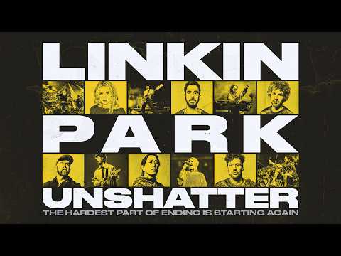 LINKIN PARK: UNSHATTER - Official Trailer
