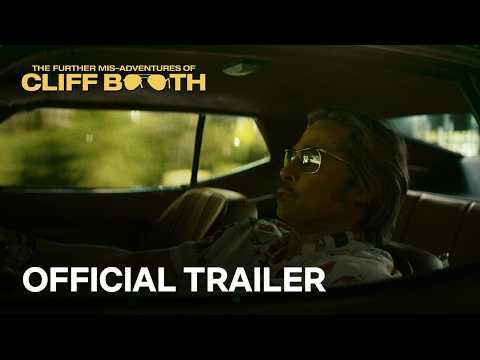 THE FURTHER MIS-ADVENTURES OF CLIFF BOOTH | Official Trailer