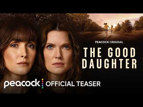 The Good Daughter | Official Teaser