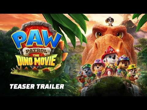 PAW Patrol: The Dino Movie | Teaser Trailer