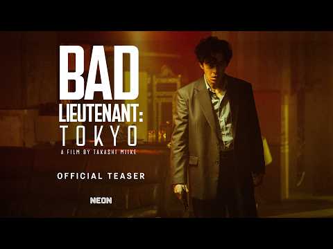 Bad Lieutenant: Tokyo - Official Teaser Trailer