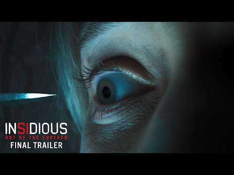 INSIDIOUS: OUT OF THE FURTHER - Final Trailer