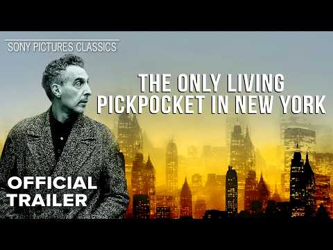 THE ONLY LIVING PICKPOCKET IN NEW YORK | Official Trailer