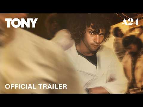 Tony | Official Trailer