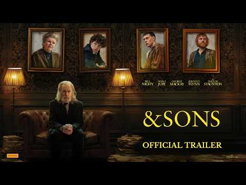 & SONS Official Trailer