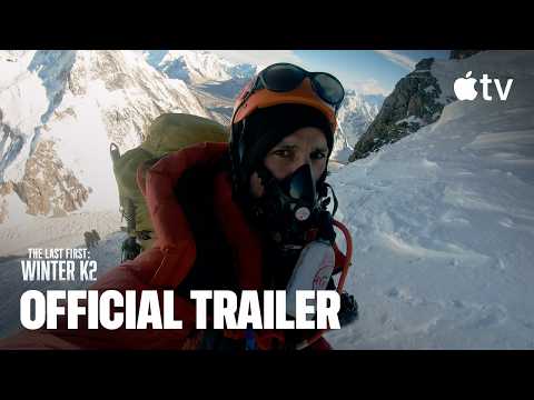 The Last First: Winter K2 — Official Trailer